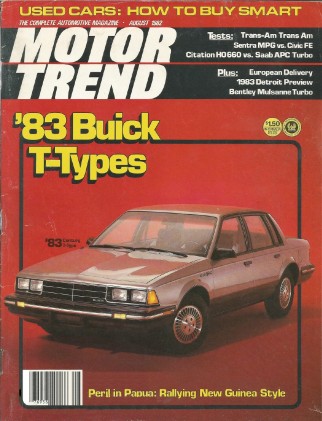 MOTOR TREND 1982 AUG - BUICK T-TYPES, TRANS-AM T/A